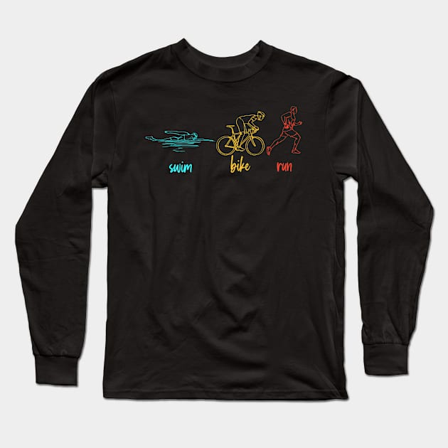 Swim Bike Run - Triathlon Training Triathlete Long Sleeve T-Shirt by Anassein.os